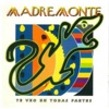 Madremonte - Te Veo en Todas Partes