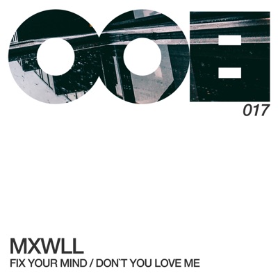 Fix Your Mind / Don't You Love Me - Single