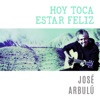 Hoy Toca Estar Feliz - Single