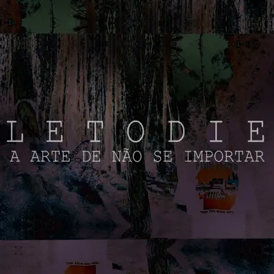 A Arte de Não Se Importar - Single - LetoDie