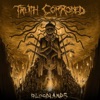 Truth Corroded - Victims Left Lepers