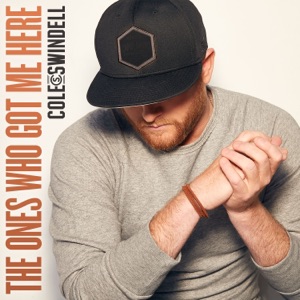 The Ones Who Got Me Here - Single