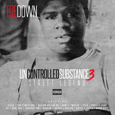 Uncontrolled Substance 3: Street Legend