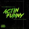 Actin Funny (feat. Semiautocec) - Single