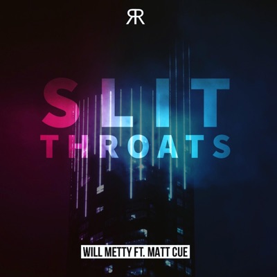 Slit Throats (feat. Matthew Cue) - Single