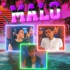 Malo (feat. Little Bart & Yeiem) - Single