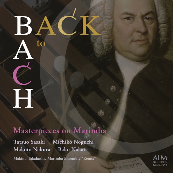 BACK to BACH Masterpieces on Marimba
