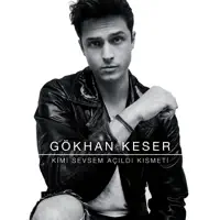 Kimi Sevsem Açıldı Kısmeti — Gökhan Keser