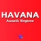Havana (Acoustic Ringtone) - Single artwork