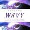 Wavy - Kayland lyrics