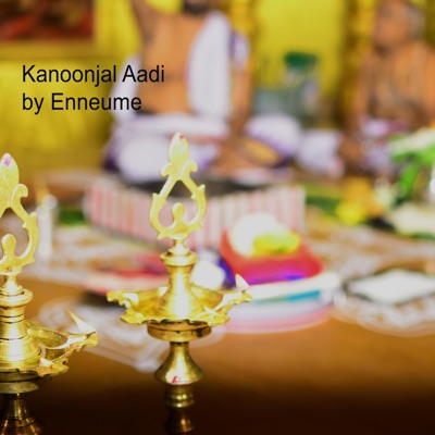 Kanoonjal Aadi - Single
