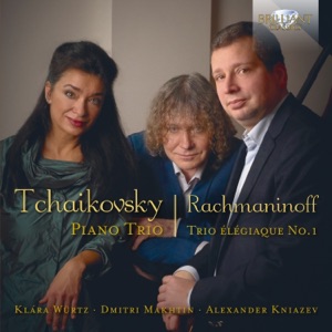 Tchaikovsky: Piano Trio in A Minor – Rachmaninoff: Trio Élégiaque