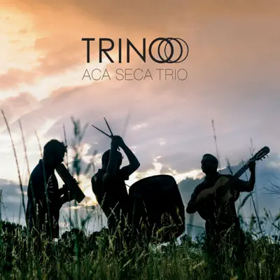 Trino - Aca Seca Trio