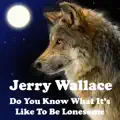 Do You Know What It's Like To Be Lonesome