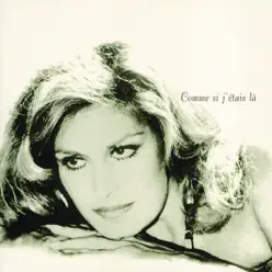 Comme si j'étais là - Dalida