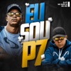 Eu Sou P7 (feat. MC Rafa 22 & MC GW) - Single