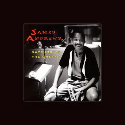 Listen to James Andrews, watch music videos, read bio, see tour dates & more!