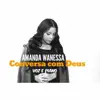 Amanda Wanessa - Conversa Com Deus (Voz e Piano)