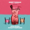 Krept & Konan - Pour Me Another One