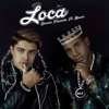 Loca (feat. Buxxi) - Single