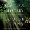 The Beautiful Mystery - Louise Penny