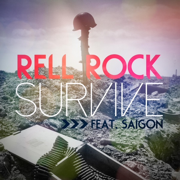 Survive (feat. Saigon) - Single - Rell Rock