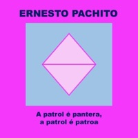 A Patrol É Pantera, a Patrol É Patroa - Single - Ernesto Pachito