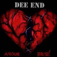 Amour Brisé — Dee End