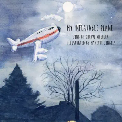 My Inflatable Plane - Single - Cheryl Wheeler