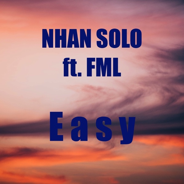 Easy (feat. FML) - Single