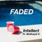 Faded (feat. MaShayla K) - Intellect RFG lyrics