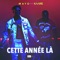 Cette année là (feat. Kaaris) - Mayo lyrics