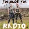 Too Rude for Radio - Single