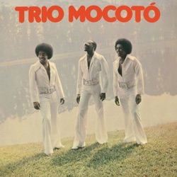 Trio Mocoto - Dilê