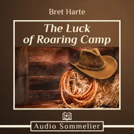 The Luck of Roaring Camp