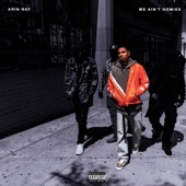 Arin Ray - We Ain't Homies