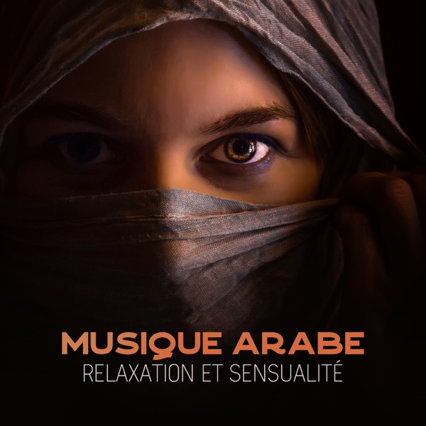 Musique arabe - Relaxation et sensualité: Spa Lounge, Relaxation totale, Oasis orientale, Nuit du désert, Danse du ventre