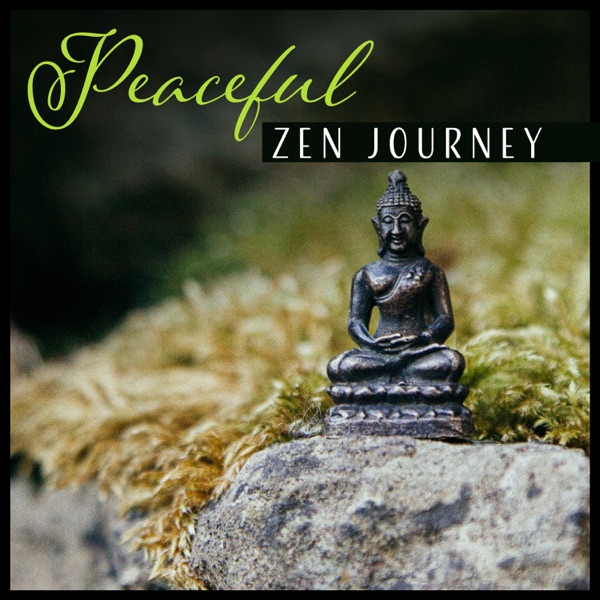 Peaceful Zen Journey: Buddhist Meditation Music for Spiritual Calmness, Serenity, Concentration, Simplicity & Self Growth