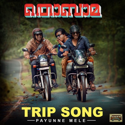 Trip Song - Payunne Mele (From "Thobama") - Single