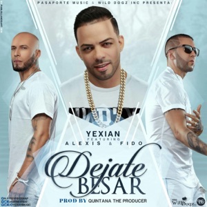 Déjate Besar (feat. Alexis Y Fido)