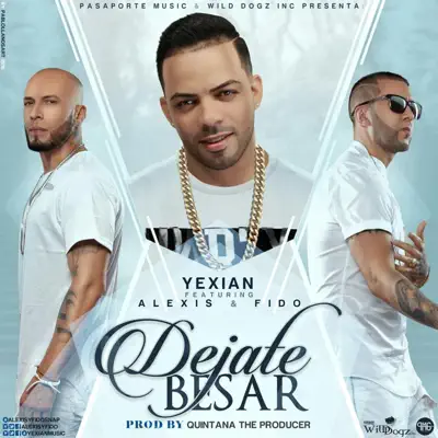 Déjate Besar (feat. Alexis Y Fido) - Single - Yexian
