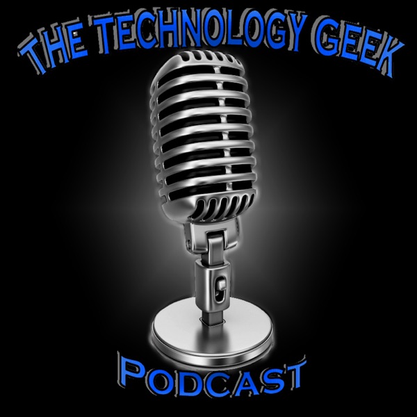 The Technology Geek Podcast cover