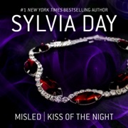 Misled & Kiss of the Night (Unabridged) - Sylvia Day