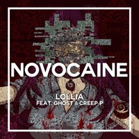 Novocaine (feat. Ghost & Creep-P) - Single - Lollia