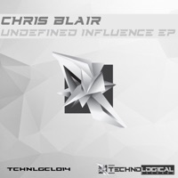Undefined Influence EP - Chris Blair