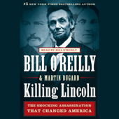 Killing Lincoln - Bill O'Reilly &amp; Martin Dugard Cover Art