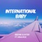 International Baby (feat. Nina Roz) - Beenie Gunter lyrics