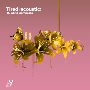 Tired (feat. Chris Commisso) [Acoustic]