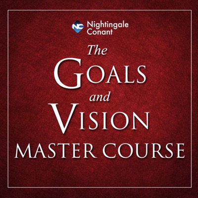 Goals and Vision Mastery Course (Original Recording)