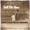 Tell Me How (feat. Macky Mikunda) - Single